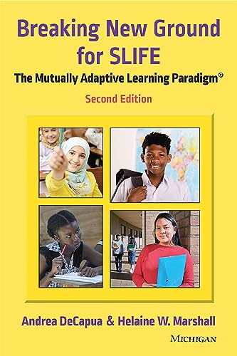 Stock image for Breaking New Ground for SLIFE: The Mutually Adaptive Learning Paradigm for sale by Books From California