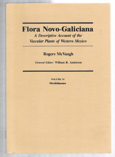 9780472048168: Flora Novo-Galiciana: A Descriptive Account of the Vascular Plants of Western Mexico : Orchidaceae