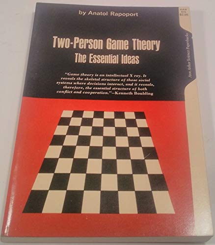 Imagen de archivo de Two-Person Game Theory: The Essential Ideas (Ann Arbor Books) a la venta por Wonder Book