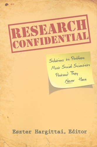 Stock image for Research Confidential: Solutions to Problems Most Social Scientists Pretend They Never Have for sale by Friends of  Pima County Public Library