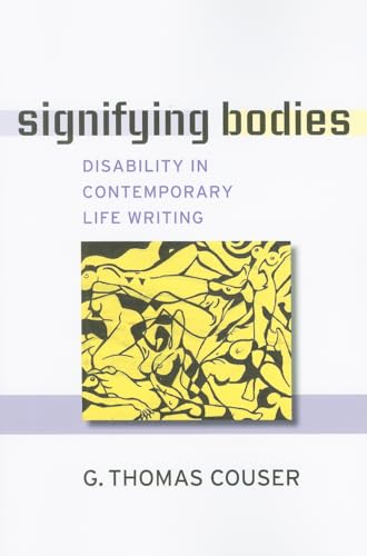 9780472050697: Signifying Bodies: Disability in Contemporary Life Writing (Corporealities: Discourses of Disability)