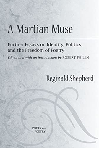 Imagen de archivo de A Martian Muse: Further Essays on Identity, Politics, and the Freedom of Poetry (Poets On Poetry) [Soft Cover ] a la venta por booksXpress