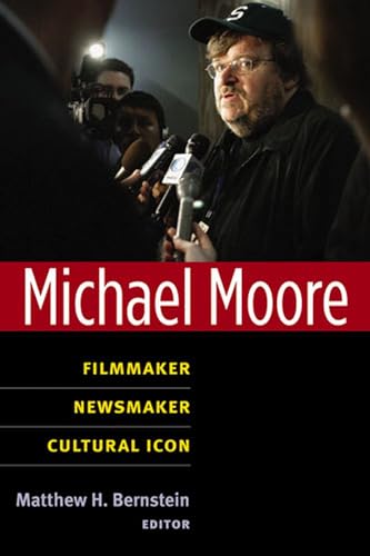 Beispielbild fr Michael Moore: Filmmaker, Newsmaker, Cultural Icon (Class : Culture) zum Verkauf von SecondSale