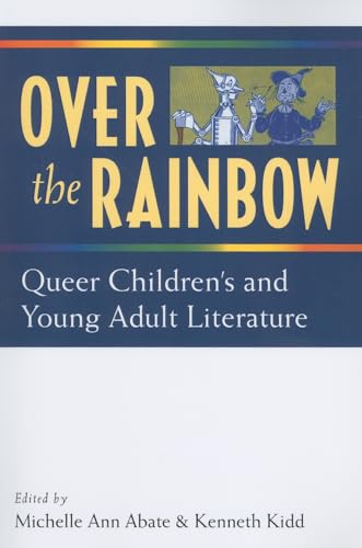 Beispielbild fr Over the Rainbow: Queer Children's and Young Adult Literature zum Verkauf von Irish Booksellers