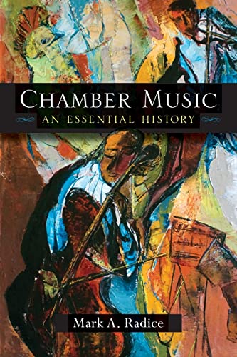 Beispielbild fr Chamber Music: An Essential History zum Verkauf von HPB-Red