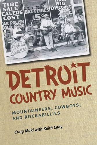 Stock image for Detroit Country Music Mountaineers, Cowboys and Rockabillies for sale by Ryde Bookshop Ltd
