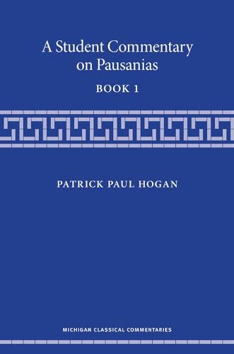 9780472052103: A Student Commentary on Pausanias Book 1 (Michigan Classical Commentaries)