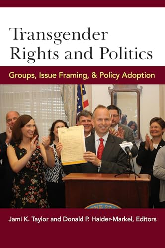 9780472052356: Transgender Rights and Politics: Groups, Issue Framing, and Policy Adoption