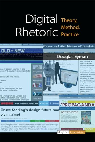 9780472052684: Digital Rhetoric: Theory, Method, Practice