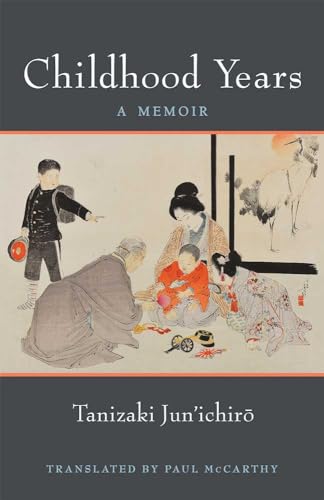 Beispielbild fr Childhood Years: A Memoir (Volume 83) (Michigan Monograph Series in Japanese Studies) zum Verkauf von Midtown Scholar Bookstore