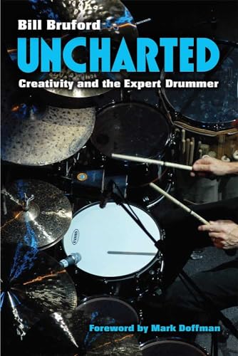 Stock image for Uncharted: Creativity and the Expert Drummer (Tracking Pop) for sale by Better World Books Ltd