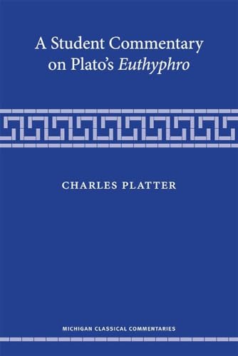 Stock image for A Student Commentary on Plato?s Euthyphro (Michigan Classical Commentaries) for sale by GF Books, Inc.