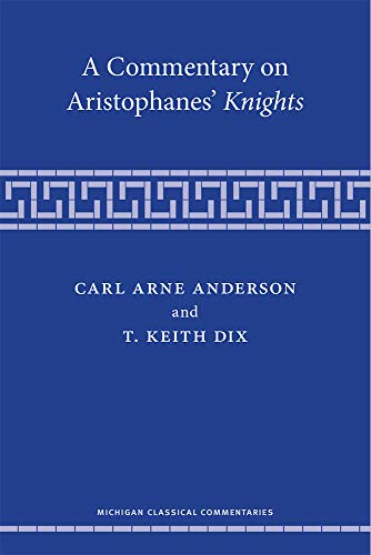 9780472054459: A Commentary on Aristophanes' Knights