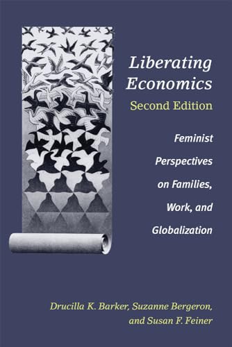 9780472054732: Liberating Economics, Second Edition: Feminist Perspectives on Families, Work, and Globalization