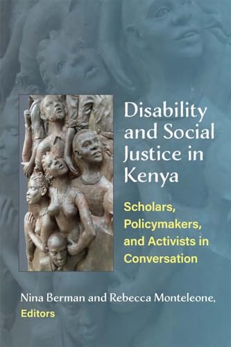 9780472055357: Disability and Social Justice in Kenya: Scholars, Policymakers, and Activists in Conversation