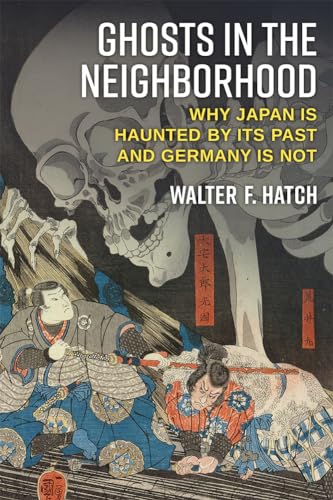 Beispielbild fr Ghosts in the Neighborhood: Why Japan Is Haunted by Its Past and Germany Is Not (Emerging Democracies) zum Verkauf von BooksRun