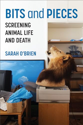 9780472056255: Bits and Pieces: Screening Animal Life and Death