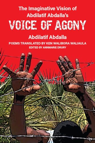 Stock image for The Imaginative Vision of Abdilatif Abdalla's Voice of Agony (African Perspectives) for sale by WorldofBooks