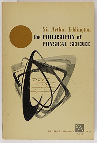 9780472060207: Philosophy of Physical Science by A. Eddington (1958-01-01)