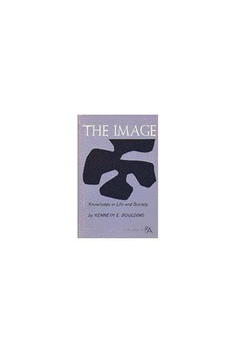 9780472060474: The Image: Knowledge in Life and Society (Ann Arbor Paperbacks)
