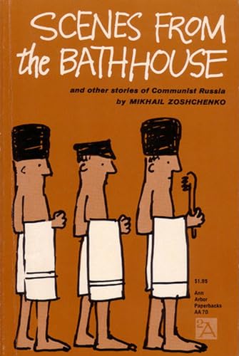 Stock image for Scenes from the Bathhouse: And Other Stories of Communist Russia (Ann Arbor Paperbacks) for sale by Kennys Bookstore