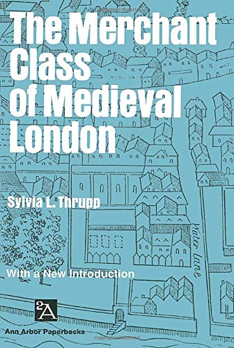 Imagen de archivo de The Merchant Class of Medieval London : 1300-1500 a la venta por Better World Books
