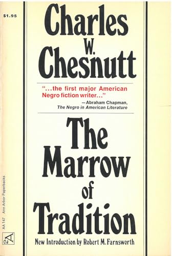 The Marrow of Tradition (Ann Arbor Paperbacks) (9780472061471) by Charles W. Chesnutt