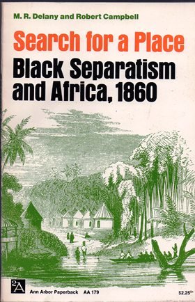 Stock image for Search for a Place : Black Separatism and Africa, 1860 for sale by Better World Books