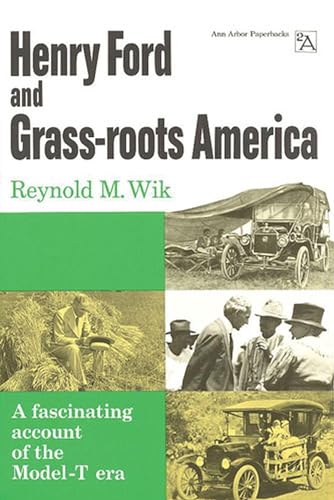 Imagen de archivo de Henry Ford and Grass-Roots America a la venta por Lowry's Books