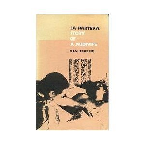 9780472063222: La Partera: Story of a Midwife (Women & Culture S.)