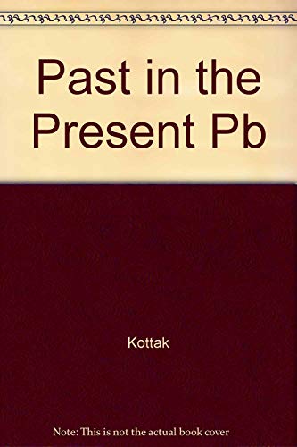 Stock image for The Past in the Present: History, Ecology, and Cultural Variation in Highland Madagascar for sale by Amazing Books Pittsburgh