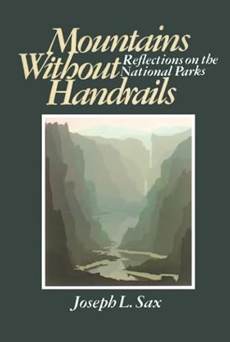 Imagen de archivo de Mountains Without Handrails: Reflections on the National Parks a la venta por GF Books, Inc.