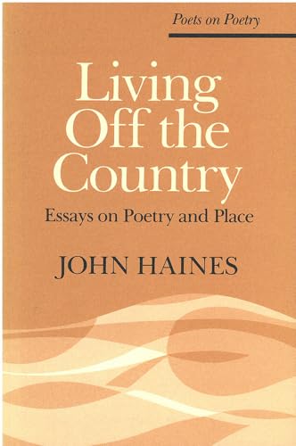 Imagen de archivo de Living off the Country : Essays on Poetry and Place a la venta por Better World Books