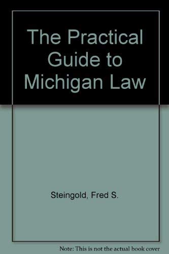 The Practical Guide to Michigan Law