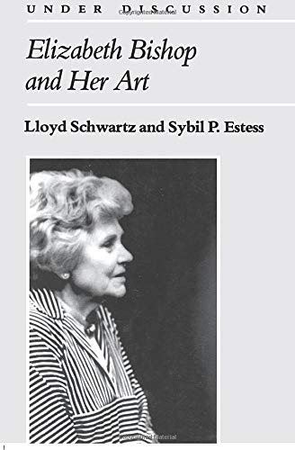 Stock image for Elizabeth Bishop and Her Art for sale by Better World Books