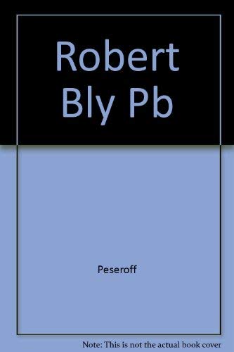 9780472063543: Robert Bly Pb
