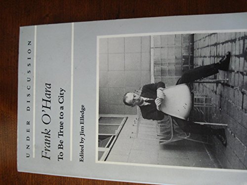 9780472064083: Frank O'Hara: To Be True to a City