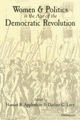 Stock image for Women and Politics in the Age of the Democratic Revolution for sale by Wonder Book