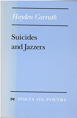 9780472064199: Suicides and Jazzers (Poets On Poetry)