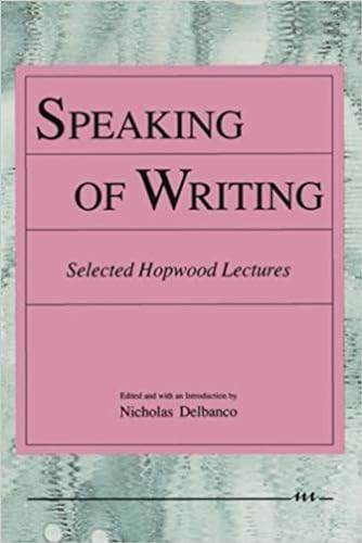 Stock image for Speaking of Writing: Selected Hopwood Lectures for sale by Defunct Books
