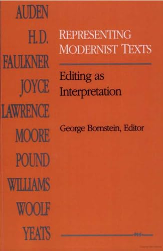 Stock image for Representing Modernist Texts: Editing as Interpretation for sale by ThriftBooks-Atlanta