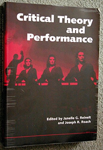 Imagen de archivo de Critical Theory and Performance (Theater: Theory/Text/Performance) a la venta por SecondSale