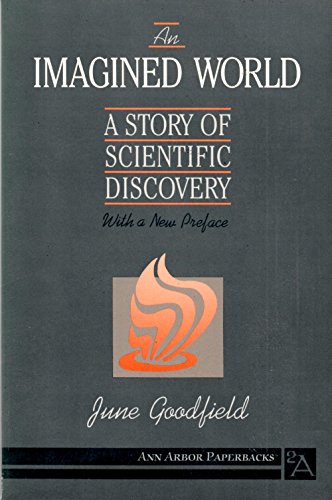 Imagen de archivo de An Imagined World: a Story of Scientific Discovery a la venta por P.F. Mullins Books