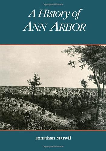 Beispielbild fr A History of Ann Arbor zum Verkauf von ThriftBooks-Atlanta
