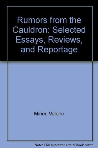 Imagen de archivo de Rumors from the Cauldron: Selected Essays, Reviews, and Reportage a la venta por Midtown Scholar Bookstore
