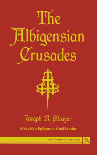 Imagen de archivo de The Albigensian Crusades (Ann Arbor Paperbacks) a la venta por Half Price Books Inc.