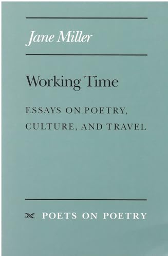 9780472064809: Working Time: Essays on Poetry, Culture, and Travel