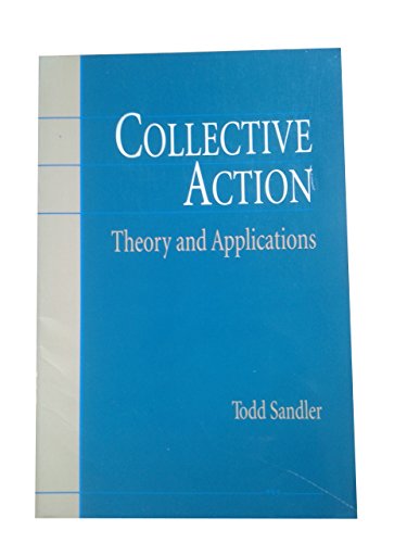 Stock image for Collective Action : Theory and Applications for sale by Better World Books
