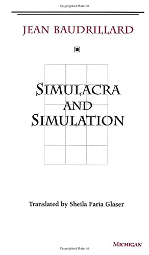 Stock image for Simulacra and Simulation (The Body, In Theory: Histories Of Cultural Materialism) for sale by Goodwill of Colorado