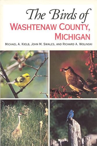 Beispielbild fr The Birds of Washtenaw County, Michigan zum Verkauf von Better World Books